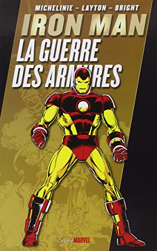 Iron Man. La guerre des armures