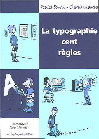La typographie, cent règles