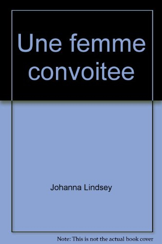 une femme convoitée
