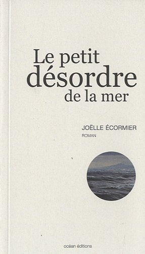 Le petit désordre de la mer