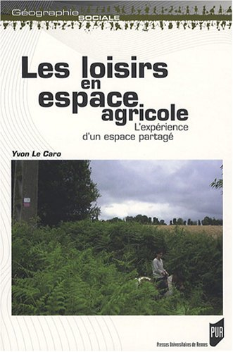 Les loisirs en espace agricole : l'expérience d'un espace partagé