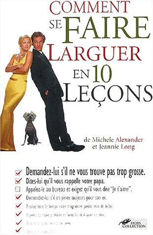 Comment se faire larguer en 10 leçons