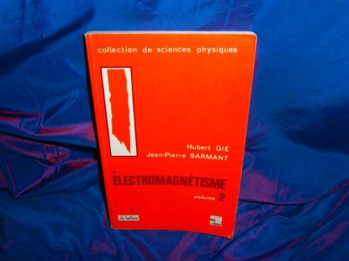 electromagnetisme. tome 2