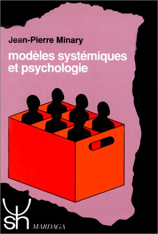 Modèles systémiques et psychologie : approche systémique et idéologie dans l'analyse transactionnell