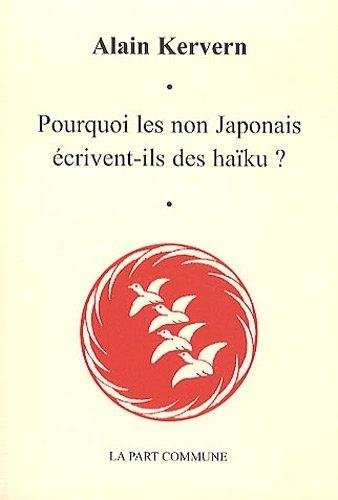 Pourquoi les non-Japonais écrivent-ils des haïku ?