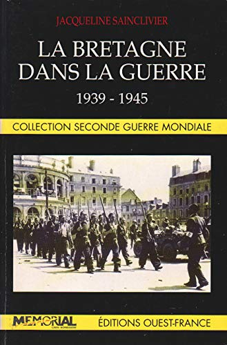 La Bretagne dans la guerre 1939-1945