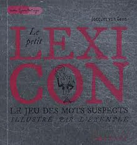Le petit lexicon : le jeu des mots suspects illustré par l'exemple
