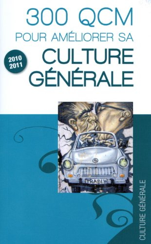 300 QCM pour améliorer sa culture générale