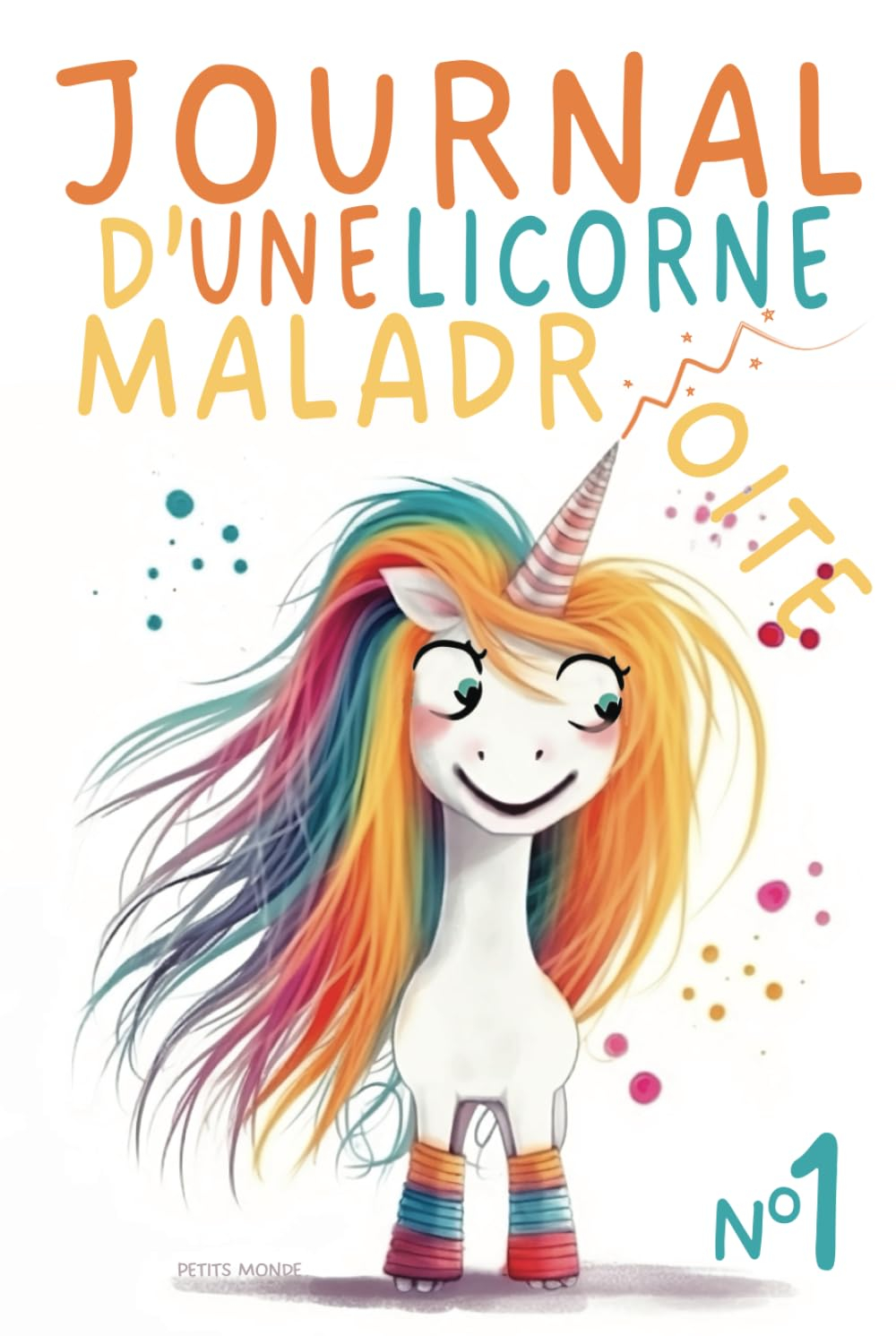 Journal d'une Licorne Maladroite: Remplie de Magie Maladroite et Éclats de Rire ? De 6 à 10 ans