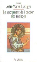 Le Sacrement de l'onction des malades