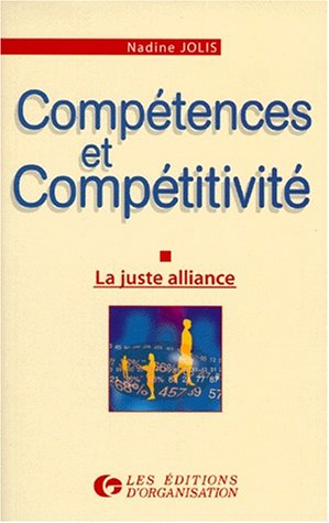 Compétences et compétitivité : la juste alliance