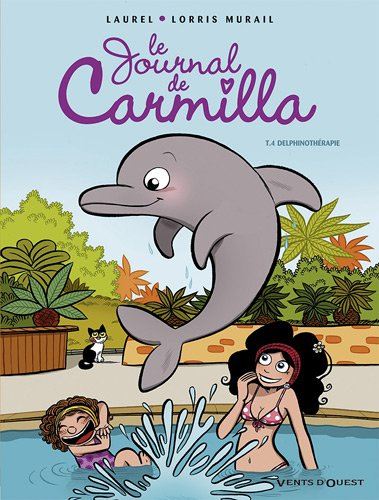 Le journal de Carmilla. Vol. 4. Delphinothérapie