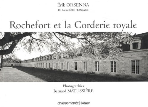 Rochefort et la Corderie royale