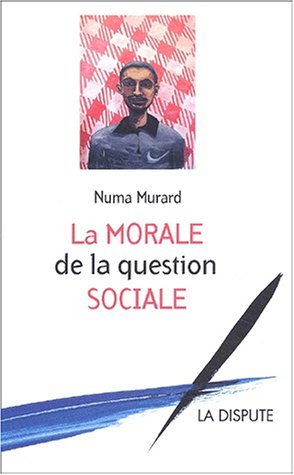 La morale de la question sociale