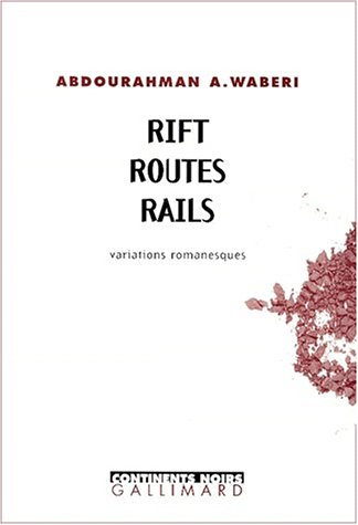 Rift, routes, rails