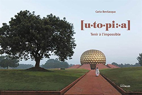 Utopia : tenir à l'impossible