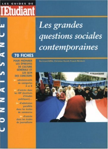 Les grandes questions sociales contemporaines : 70 fiches pour préparer les épreuves de culture géné