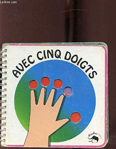Avec cinq doigts
