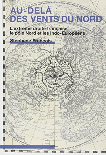 Au-delà des vents du Nord : l'extrême droite française, le pôle Nord et les Indo-Européens