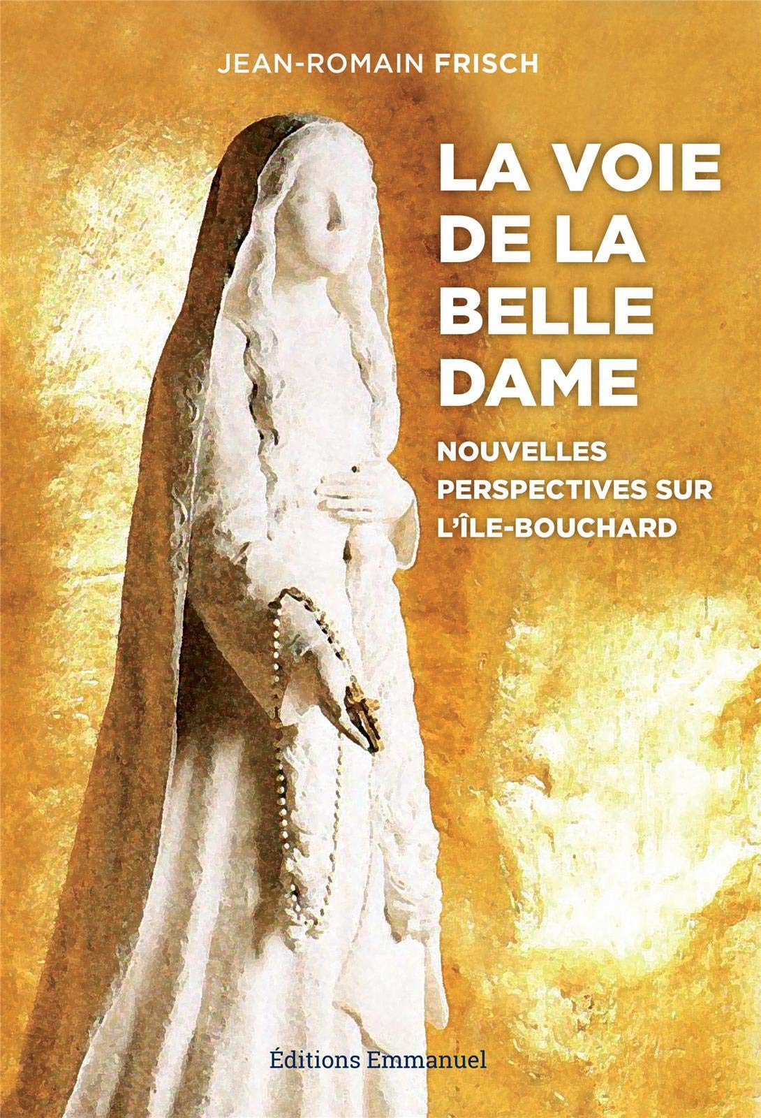 La voie de la Belle Dame : nouvelles perspectives sur l'Ile-Bouchard