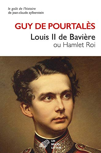 Louis II de Bavière ou Hamlet roi