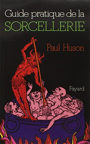 guide pratique de la sorcellerie