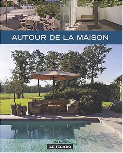 Autour de la maison