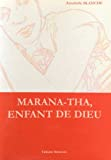 Marana-tha enfant de dieu
