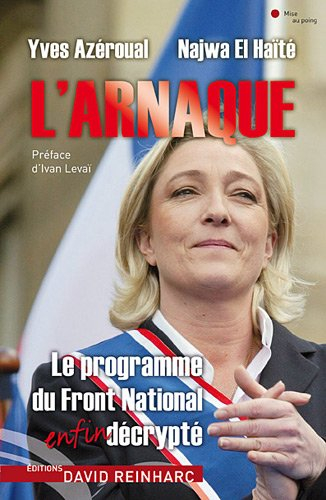 L'arnaque : le programme du Front National enfin décrypté