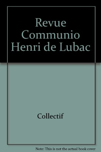 Communio, n° 17-5. Henri de Lubac : l'oeuvre du théologien