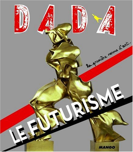 Dada, n° 141. Le futurisme