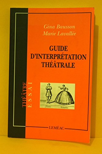 Guide de l'interprétation théâtrale
