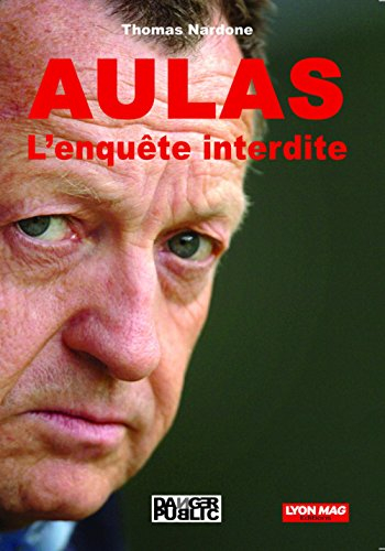 Aulas : l'enquête interdite