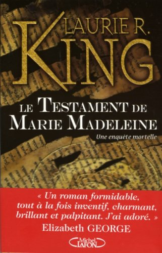 Le testament de Marie Madeleine : les aventures de Mary Russell et Sherlock Holmes