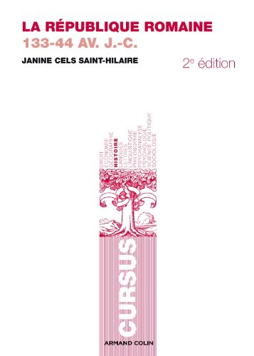 La République romaine : 133-44 av. J.-C.