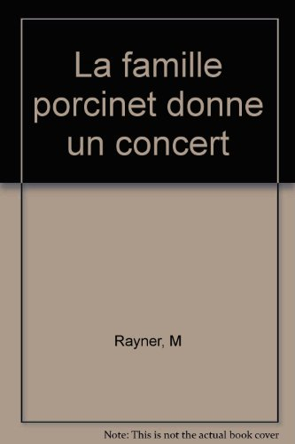 La famille porcinet donne un concert