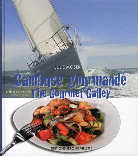 Cambuse gourmande. The gourmet galley