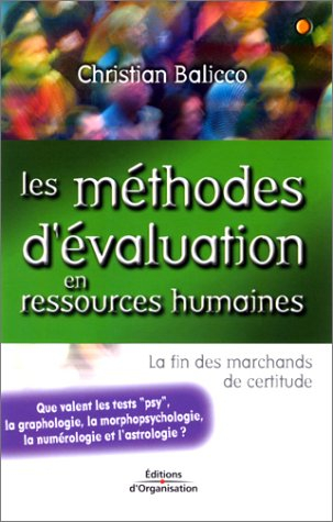 Les méthodes d'évaluation en ressources humaines : la fin des marchands de certitude