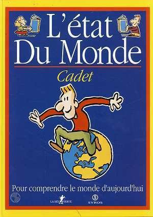 L'état du monde cadet : pour comprendre le monde d'aujourd'hui