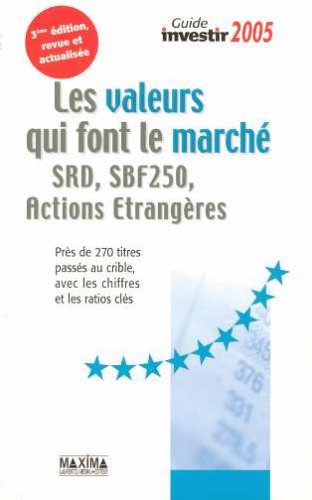 Les valeurs qui font le marché, SRD, SBF 250, actions étrangères : près de 270 titres passés au crib