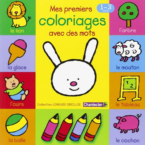 Mes premiers coloriages avec des mots, 1-3 ans