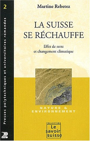 La Suisse se réchauffe. : Effet de serre et changement climatique