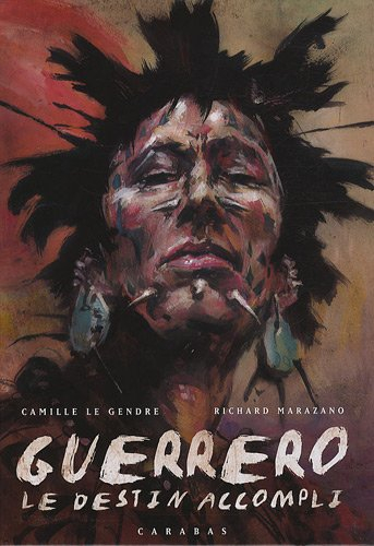 Guerrero. Vol. 2. Le destin accompli