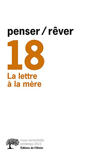 Penser rêver, n° 18. La lettre à la mère
