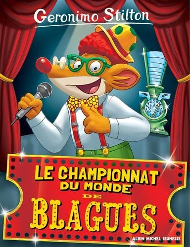 Geronimo Stilton. Vol. 26. Le championnat du monde des blagues