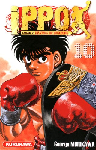 Ippo : saison 2, destins de boxeurs. Vol. 10