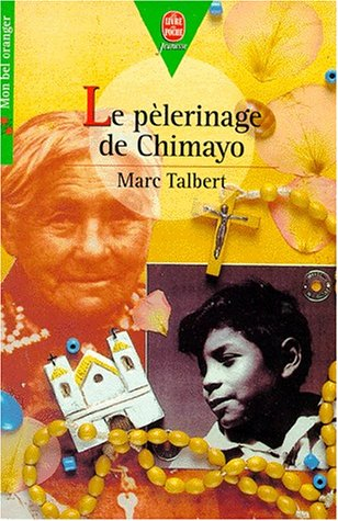 Le pélerinage de Chimayo