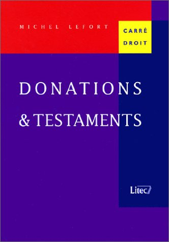 Les donations et testaments