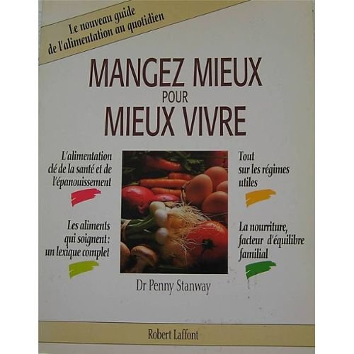 Manger mieux pour mieux vivre