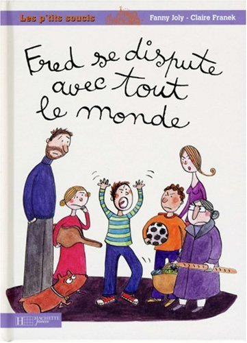 Fred se dispute avec tout le monde